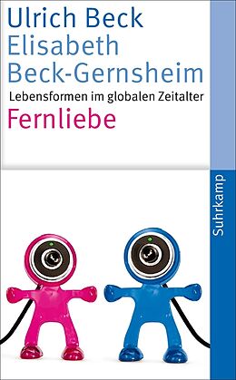 E-Book (epub) Fernliebe von Ulrich Beck, Elisabeth Beck-Gernsheim