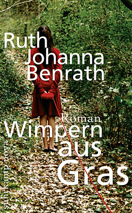 E-Book (epub) Wimpern aus Gras von Ruth Johanna Benrath
