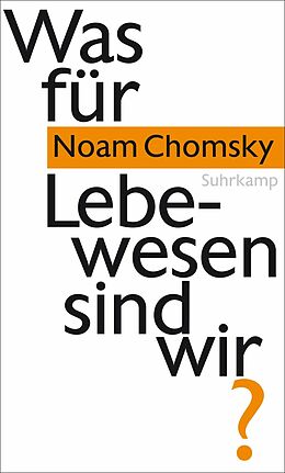 E-Book (epub) Was für Lebewesen sind wir? von Noam Chomsky