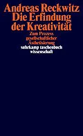E-Book (epub) Die Erfindung der Kreativität von Andreas Reckwitz