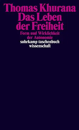 E-Book (epub) Das Leben der Freiheit von Thomas Khurana