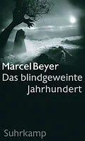 E-Book (epub) Das blindgeweinte Jahrhundert von Marcel Beyer
