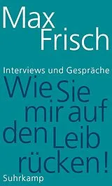 E-Book (epub) »Wie Sie mir auf den Leib rücken!« von Max Frisch