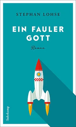 E-Book (epub) Ein fauler Gott von Stephan Lohse