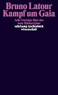 E-Book (epub) Kampf um Gaia von Bruno Latour