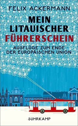 E-Book (epub) Mein litauischer Führerschein von Felix Ackermann