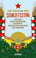 E-Book (epub) Sowjetistan von Erika Fatland