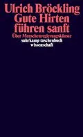 E-Book (epub) Gute Hirten führen sanft von Ulrich Bröckling