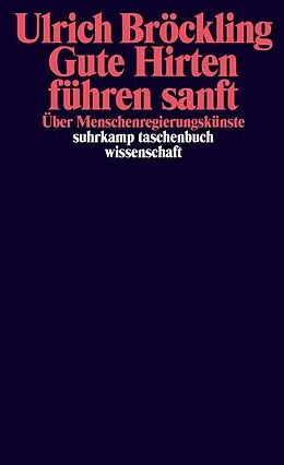 E-Book (epub) Gute Hirten führen sanft von Ulrich Bröckling