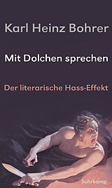 E-Book (epub) Mit Dolchen sprechen von Karl Heinz Bohrer