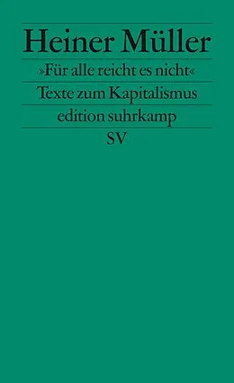 E-Book (epub) »Für alle reicht es nicht« von Heiner Müller
