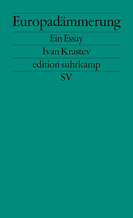 E-Book (epub) Europadämmerung von Ivan Krastev