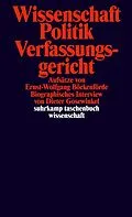 E-Book (epub) Wissenschaft, Politik, Verfassungsgericht von Ernst-Wolfgang Böckenförde, Dieter Gosewinkel