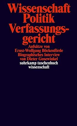 E-Book (epub) Wissenschaft, Politik, Verfassungsgericht von Ernst-Wolfgang Böckenförde, Dieter Gosewinkel