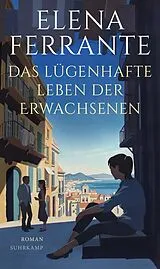 E-Book (epub) Das lügenhafte Leben der Erwachsenen von Elena Ferrante