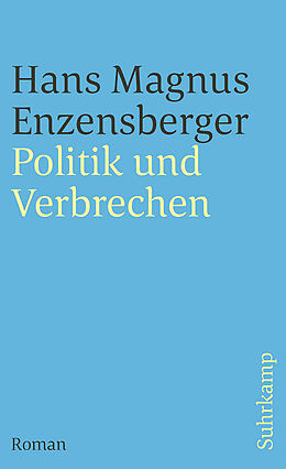 E-Book (epub) Politik und Verbrechen von Hans Magnus Enzensberger