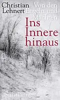 E-Book (epub) Ins Innere hinaus von Christian Lehnert