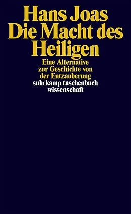 E-Book (epub) Die Macht des Heiligen von Hans Joas
