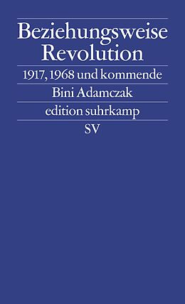 E-Book (epub) Beziehungsweise Revolution von Bini Adamczak