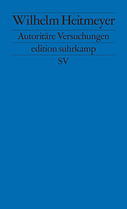 E-Book (epub) Autoritäre Versuchungen von Wilhelm Heitmeyer