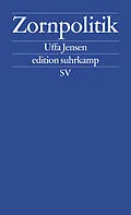 E-Book (epub) Zornpolitik von Uffa Jensen
