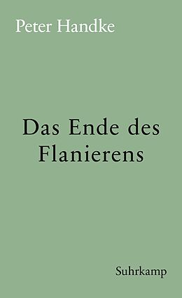 E-Book (epub) Das Ende des Flanierens von Peter Handke