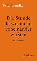 E-Book (epub) Die Stunde da wir nichts voneinander wussten von Peter Handke