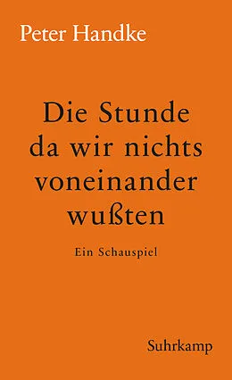 E-Book (epub) Die Stunde da wir nichts voneinander wussten von Peter Handke
