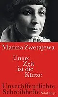 E-Book (epub) Unsre Zeit ist die Kürze von Marina Zwetajewa