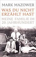 E-Book (epub) Was du nicht erzählt hast von Mark Mazower