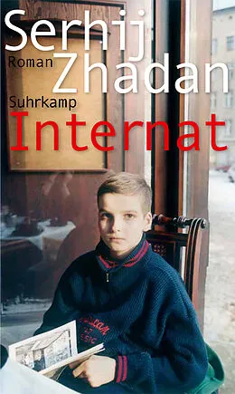 E-Book (epub) Internat von Serhij Zhadan