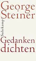 E-Book (epub) Gedanken dichten von George Steiner
