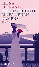 E-Book (epub) Die Geschichte eines neuen Namens von Elena Ferrante