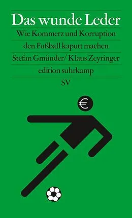 E-Book (epub) Das wunde Leder von Stefan Gmünder, Klaus Zeyringer