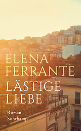 E-Book (epub) Lästige Liebe von Elena Ferrante
