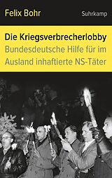 E-Book (epub) Die Kriegsverbrecherlobby von Felix Bohr
