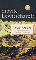 E-Book (epub) Von oben von Sibylle Lewitscharoff