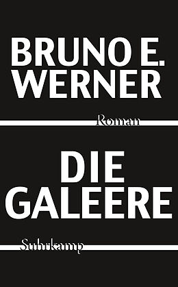 E-Book (epub) Die Galeere von Bruno E. Werner