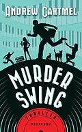 E-Book (epub) Murder Swing - Thriller (Der Vinyl-Detektiv 1) von Andrew Cartmel