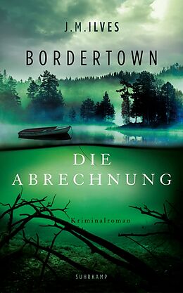 E-Book (epub) Bordertown  Die Abrechnung von J. M. Ilves
