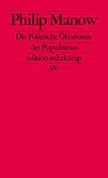 E-Book (epub) Die Politische Ökonomie des Populismus von Philip Manow