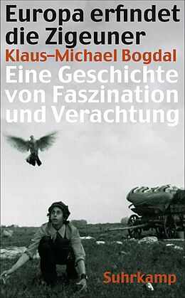 E-Book (epub) Europa erfindet die Zigeuner von Klaus-Michael Bogdal