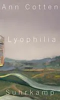 E-Book (epub) Lyophilia von Ann Cotten