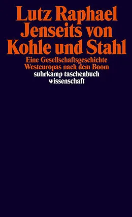 E-Book (epub) Jenseits von Kohle und Stahl von Lutz Raphael