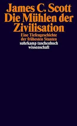 E-Book (epub) Die Mühlen der Zivilisation von James C. Scott