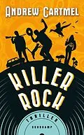 E-Book (epub) Killer Rock - Thriller (Der Vinyl-Detektiv 2) von Andrew Cartmel