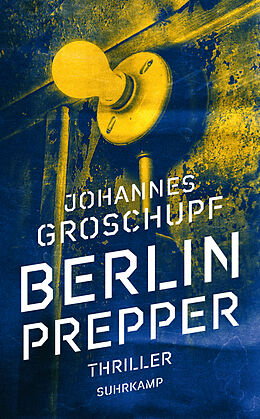 eBook (epub) Berlin Prepper de Johannes Groschupf