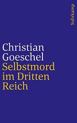 E-Book (epub) Selbstmord im Dritten Reich von Christian Goeschel