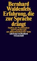 E-Book (epub) Erfahrung, die zur Sprache drängt von Bernhard Waldenfels