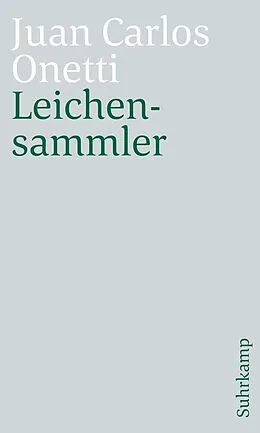 E-Book (epub) Leichensammler von Juan Carlos Onetti